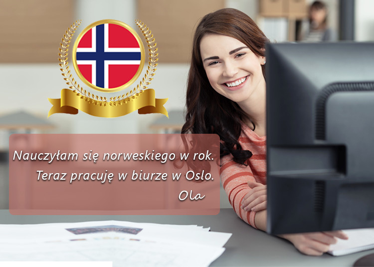 Nauczyłam się norweskiego w rok! Teraz pracuję w biurze w Oslo.